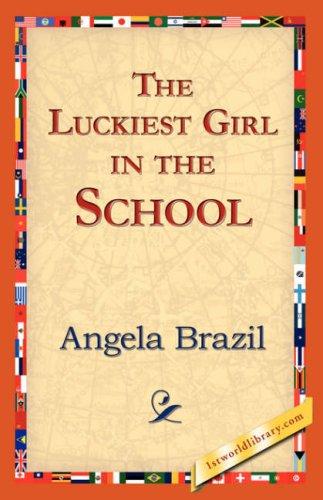 Cover of The Luckiest Girl in the School