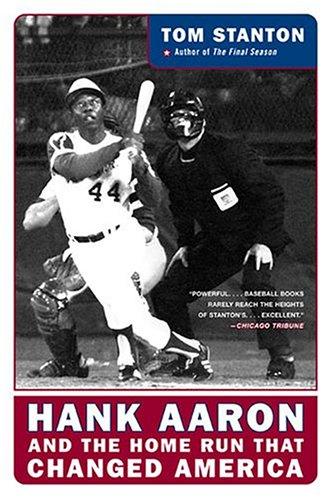 Cover of Hank Aaron and the Home Run That Changed America