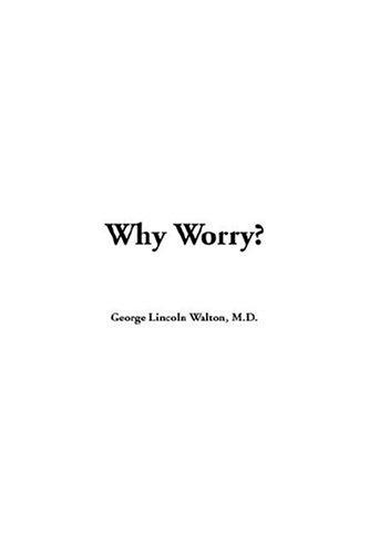 Cover of Why Worry?