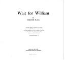 Cover of Wait for William
