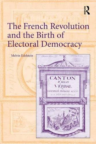 Cover of French Revolution and the Birth of Electoral Democracy