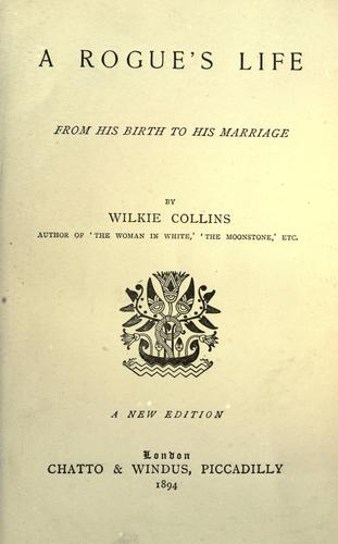Cover of A rogue's life, from his birth to his marriage