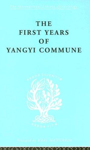 Cover of The first years of Yangyi Commune