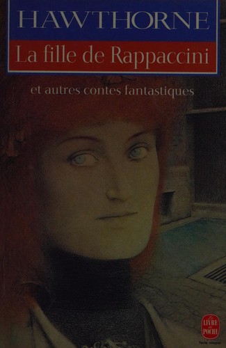 Cover of La Fille de Rappaccini et autres contes fantastiques