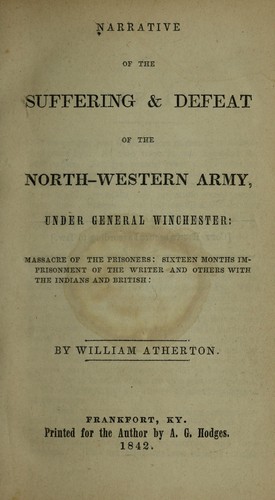 Cover of Narrative of the suffering & defeat, of the North-Western Army under General Winchester