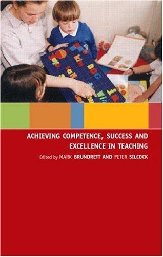 Cover of Achieving Competence, Success and Excellence in Teaching