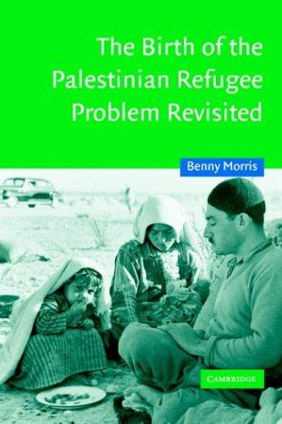Cover of The Birth of the Palestinian Refugee Problem Revisited (Cambridge Middle East Studies)