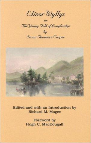 Cover of Elinor Wyllys, or, The young folk of Longbridge