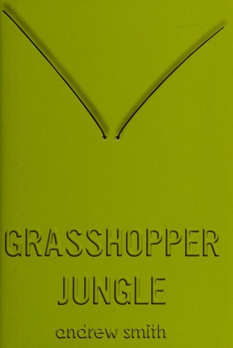 Cover of Grasshopper Jungle