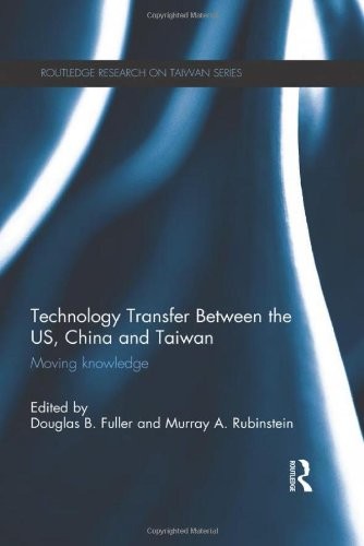 Cover of Technology Transfer Between the US, China and Taiwan