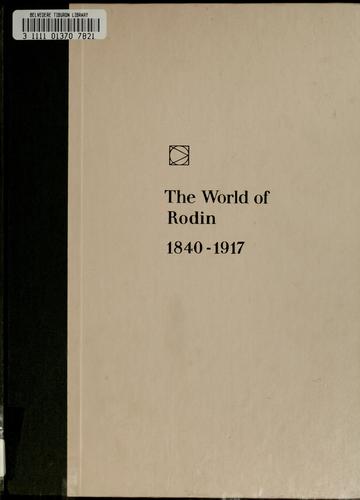 Cover of The world of Rodin, 1840-1917