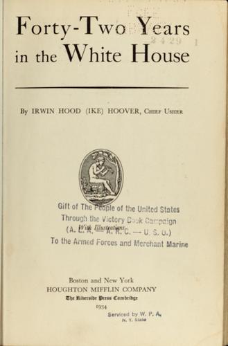 Cover of Forty-two years in the White House