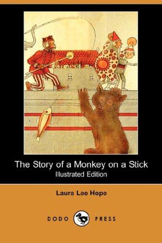 Cover of The Story of a Monkey on a Stick