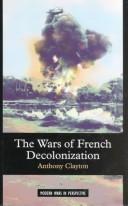 Cover of The wars of French decolonization