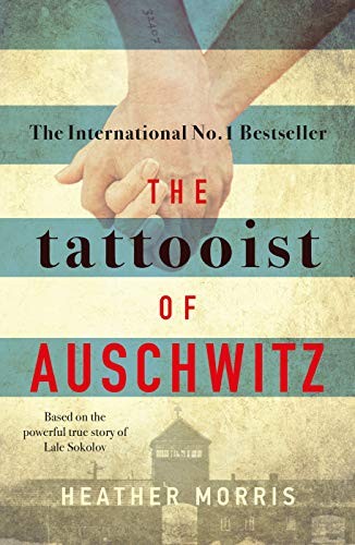 Cover of The Tattooist of Auschwitz: the heart-breaking and unforgettable international bestseller