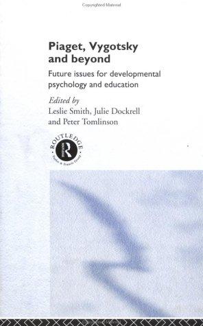 Cover of Piaget, Vygotsky and beyond
