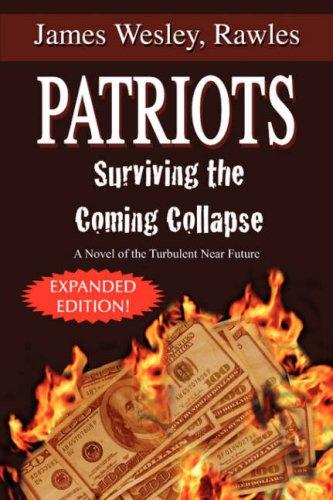 Cover of Patriots: Surviving the Coming Collapse