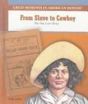 Cover of From slave to cowboy