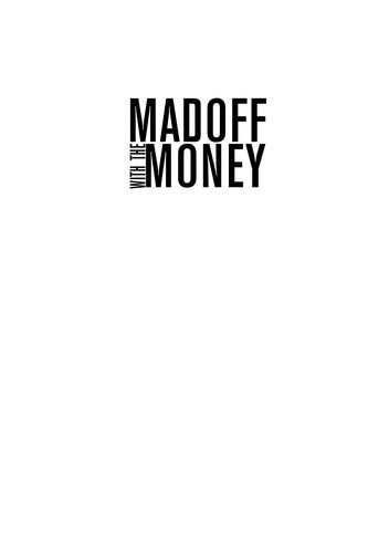 Cover of Madoff with the money