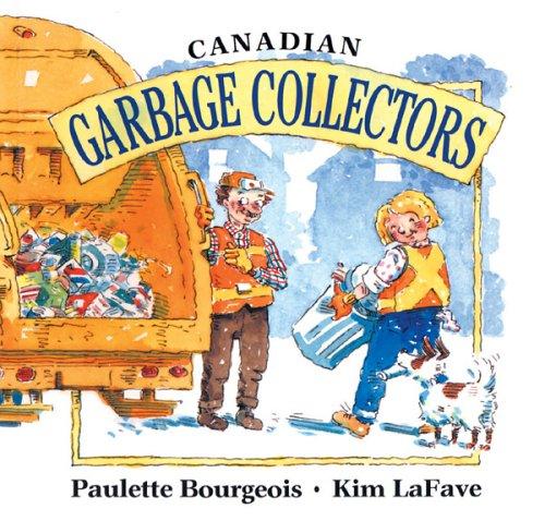 Cover of Canadian Garbage Collectors (In My Neighbourhood)