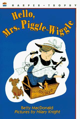 Cover of Hello, Mrs. Piggle-Wiggle (Mrs. Piggle-Wiggle #4)