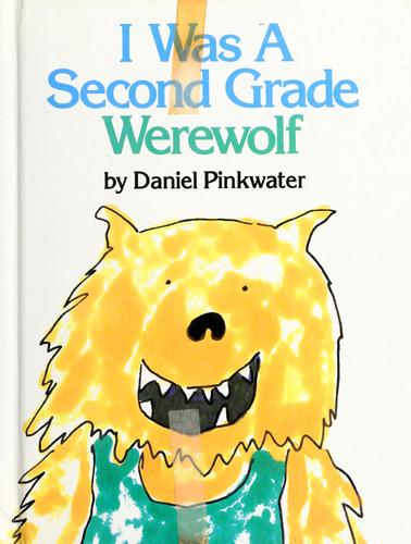 Cover of I Was a Second Grade Werewolf
