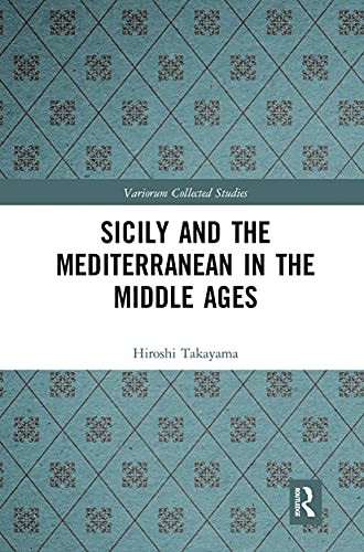 Cover of Sicily and the Mediterranean in the Middle Ages