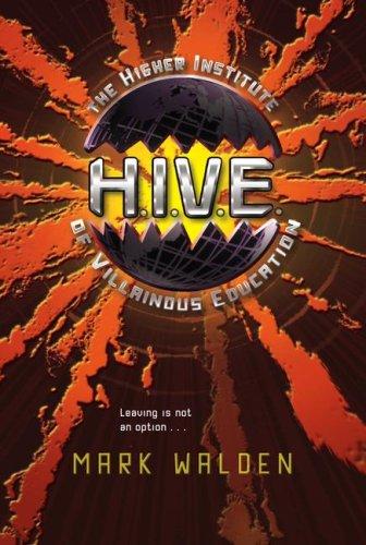 Cover of H.I.V.E. Higher Institute of Villainous Education (H.I.V.E. #1)