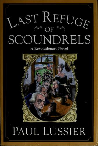 Cover of The last refuge of scoundrels