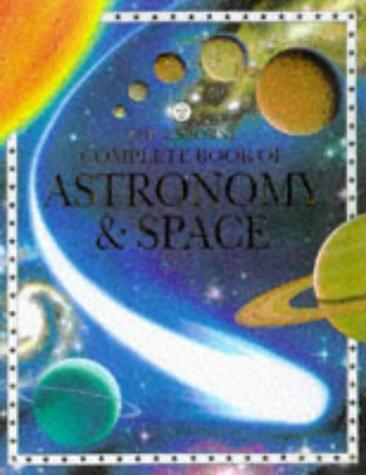 Cover of The Usborne Complete Book of Astronomy and Space (Complete Books Series)