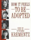 Cover of How It Feels to Be Adopted