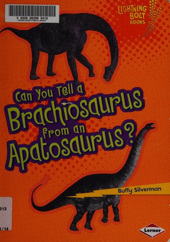 Cover of Can you tell a Brachiosaurus from an Apatosaurus?