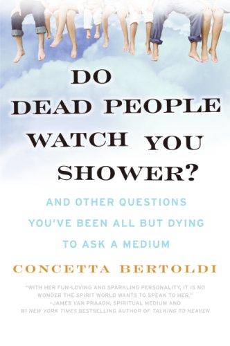 Cover of Do Dead People Watch You Shower?