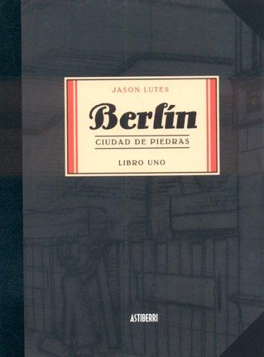 Cover of Berlin: Cuidad de piedras/ Berlin