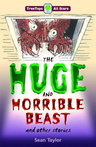 Cover of The Huge and Horrible Beast and Other Stories