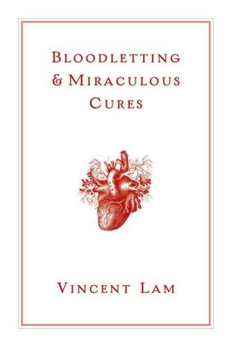Cover of Bloodletting & Miraculous Cures