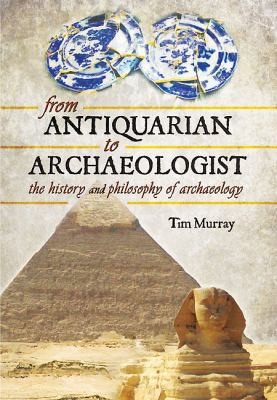 Cover of From Antiquarian to Archaeologist