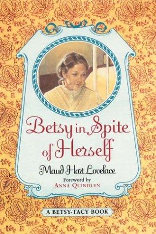 Cover of Betsy in Spite of Herself (Betsy-Tacy #6)