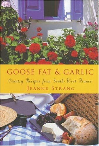 Cover of Goose Fat and Garlic