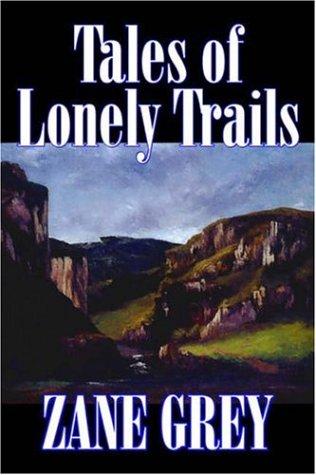 Cover of Tales of lonely trails