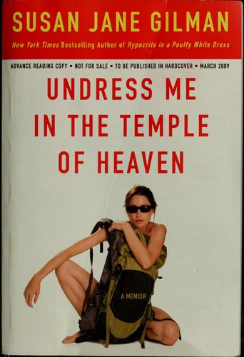 Cover of Undress me in the Temple of Heaven