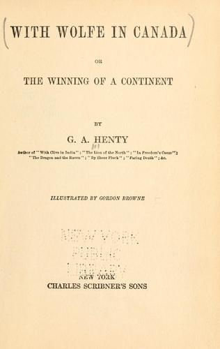 Cover of With Wolfe in Canada; or, Winning of a continent