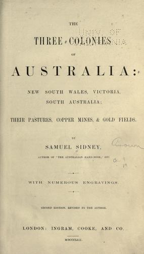 Cover of The three colonies of Australia: New South Wales, Victoria, South Australia
