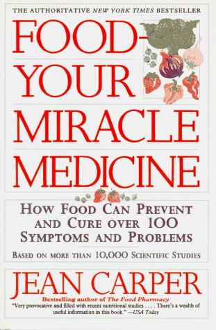 Cover of Food--Your Miracle Medicine