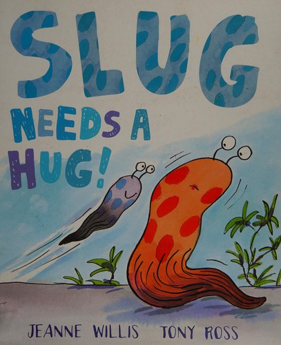 Cover of Slug needs a hug