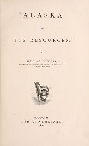 Cover of Alaska and its resources