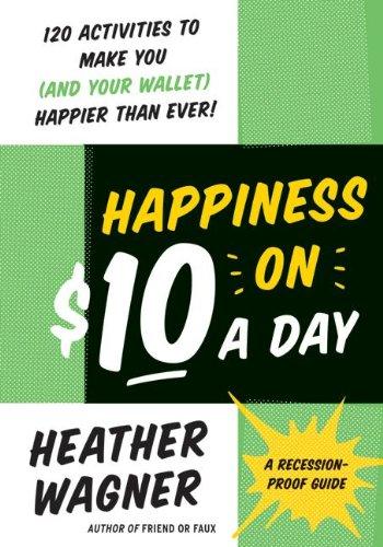 Cover of Happiness on $10 a day