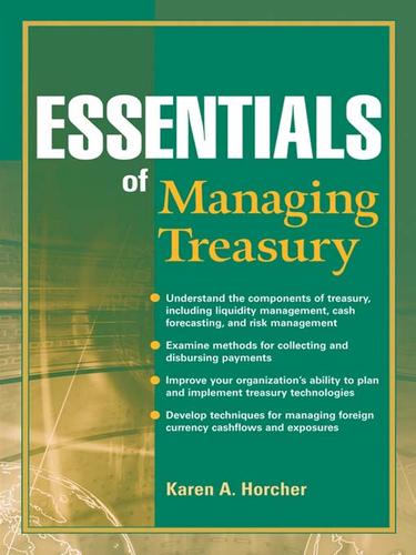Cover of Essentials of managing treasury