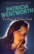 Cover of The Case of William Smith (A Miss Silver Mystery)