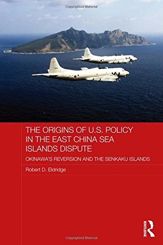 Cover of The Origins of U.S. Policy in the East China Sea Islands Dispute